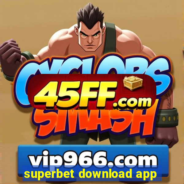 superbet download app